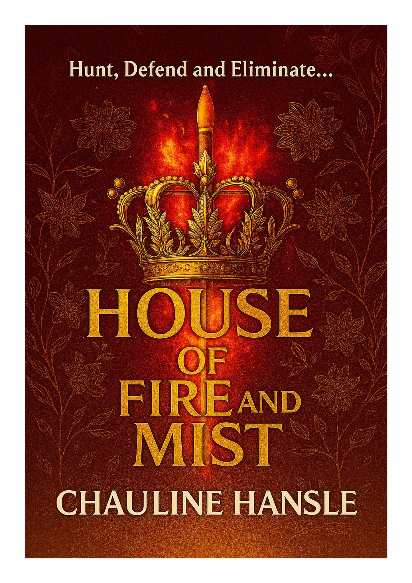 HOUSE OF FIRE AND MIST