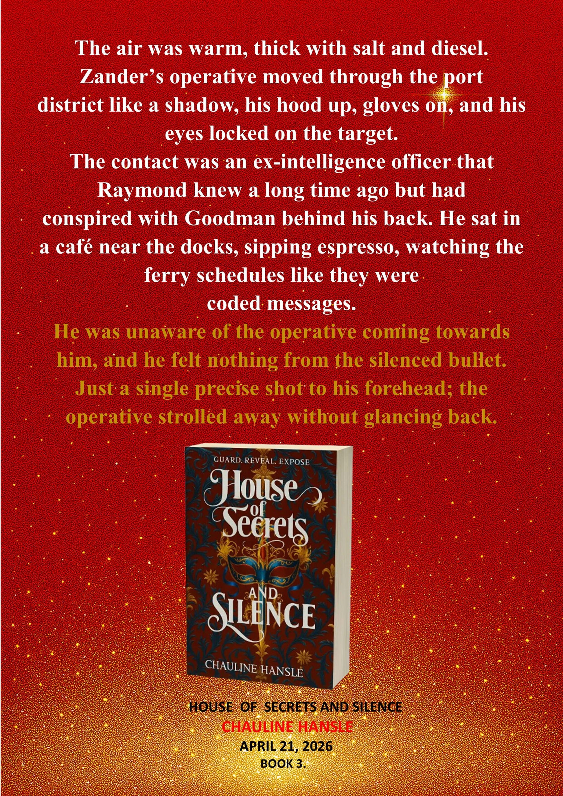 CHAULINE HANSLE House of Secrets and Silence book cover featuring a gripping scene of suspense and intrigue.